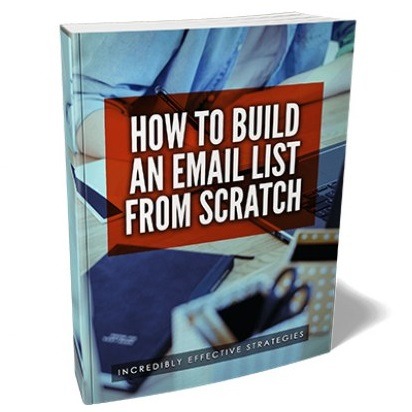 How-To-Build-An-Email-List-From-Scratch